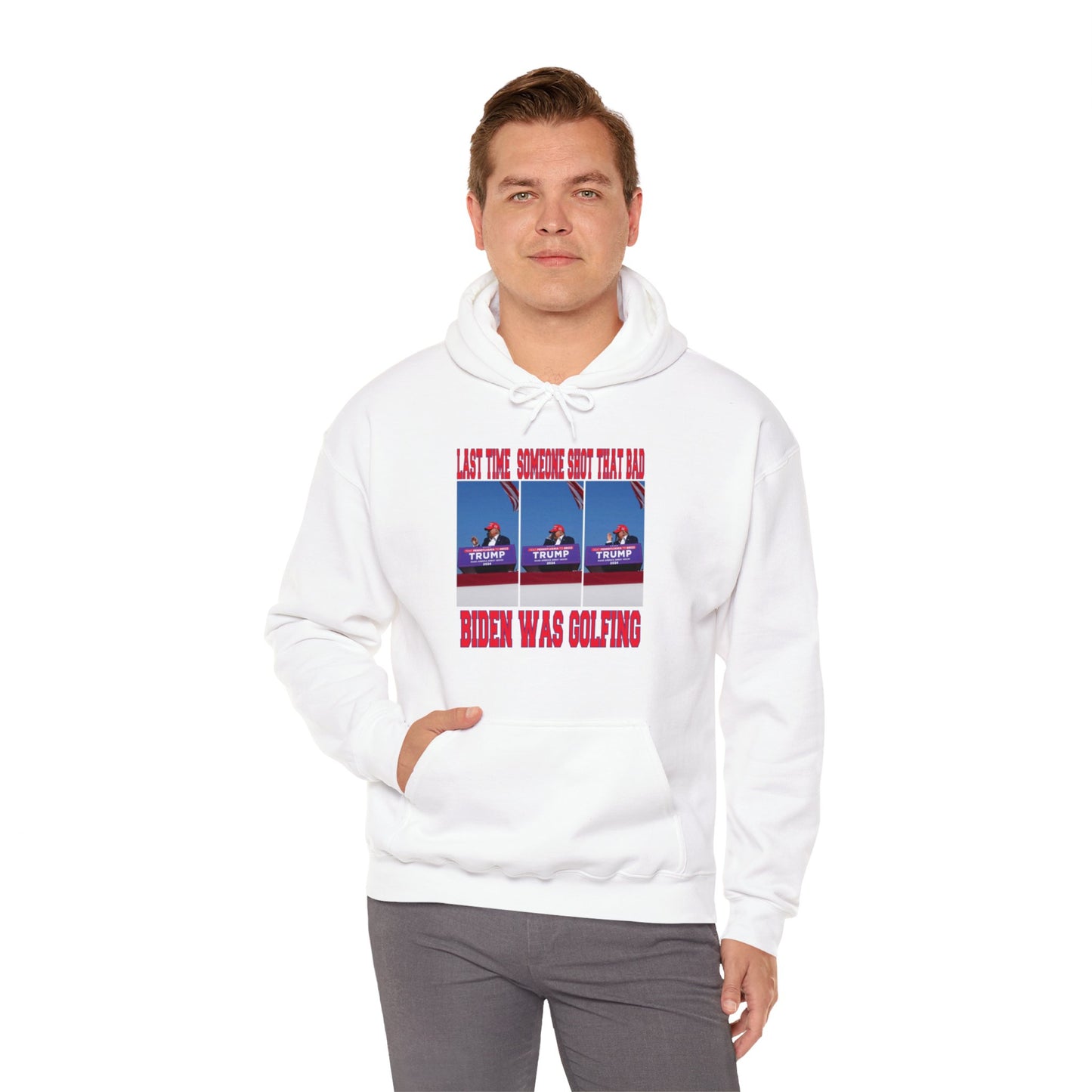 LAST TIME SOMEONE SHOT THAT BAD.....BIDEN WAS GOLFING UNISEX HEAVY BLEND HOODED SWEATSHIRT