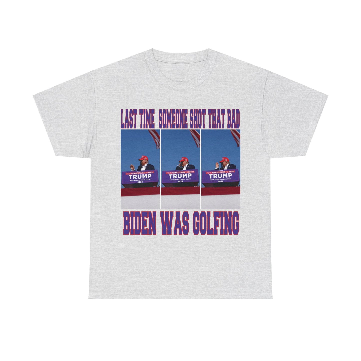 LAST TIME SOMEONE SHOT THAT BAD.....BIDEN WAS GOLFING T-SHIRT